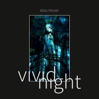 Rina Pavar - 2021 - Vivid Night (FLAC)