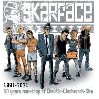 Skarface - 2021 - Skarface 1991-2021 Non-Stop of Chaotic Ska (FLAC)