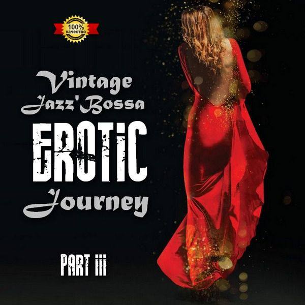 VA - Vintage Jazz'Bossa EROTIC Journey [Vol-3] (2020) FLAC