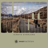 Ewan Macfarlane - 2021 - Always Everlong (FLAC)