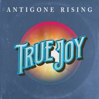 Antigone Rising - True Joy (2022) FLAC