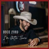 Buck Ford - I'm Gettin' There (2022) FLAC
