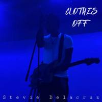 Stevie Delacruz - Clothes Off (2022) FLAC