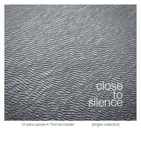 Thomas Kessler - Close to Silence (2022) FLAC