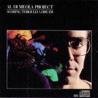Al Di Meola Project - Soaring Though A Dream (1985)