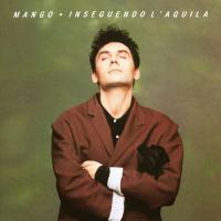 Mango - Inseguendo l'aquila (1999) FLAC (16bit-44.1kHz)