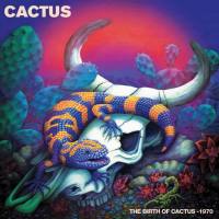 Cactus - The Birth of Cactus - 1970 (Live) (2022) FLAC