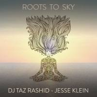 DJ Taz Rashid - Roots To Sky 2022 Hi-Res