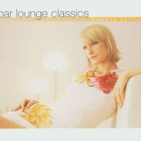 VA - Bar Lounge Classics - Summer Edition (2003) [FLAC]