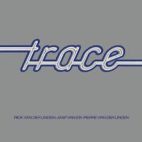 Trace, Rick van der Linden, Jaap van Eik, Pierre v - Trace (2014) FLAC