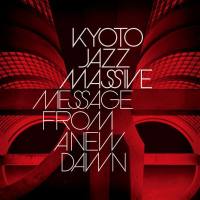 Kyoto Jazz Massive - Message From A New Dawn (2021) Hi-Res