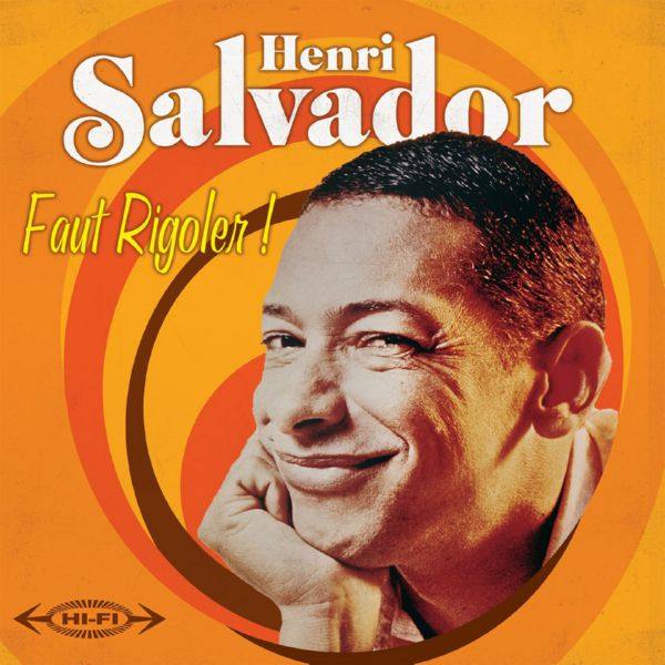 Henri Salvador - Faut Rigoler ! (2018)