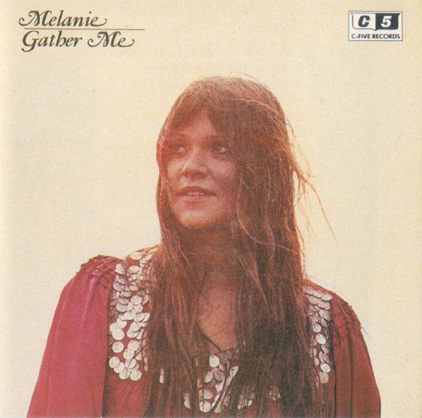 Melanie - Gather Me (1971) FLAC