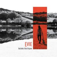 Evie - Balades électriques (2018)