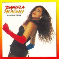 Daniela Mercury - O Canto da Cidade (1992) FLAC (16bit-44.1kHz)
