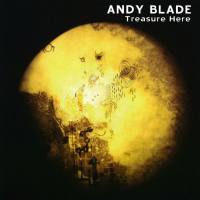 Andy Blade - Treasure Here 2022 FLAC