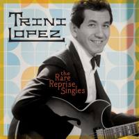 Trini Lopez - The Rare Reprise Singles (2021) FLAC