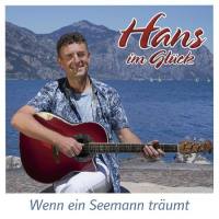Hans im Glück - Wenn ein Seemann tr?umt (2021) Flac
