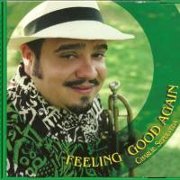 Charlie Sepulveda - Feeling Good Again (2003)