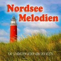 Nordsee Melodien (Die sch?nsten Lieder von der Küste) (2021) Flac
