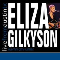 Eliza Gilkyson - Live From Austin, TX (2007) FLAC