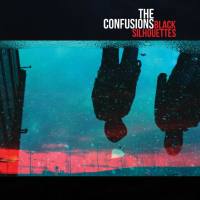 The Confusions - Black Silhouettes 2021 Hi-Res