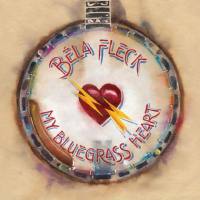 Béla Fleck - My Bluegrass Heart (2021) [FLAC] {BMG 538689220}