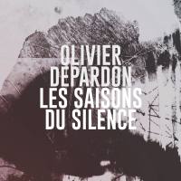 Olivier Depardon - Les saisons du silence 24-88.2 FLAC