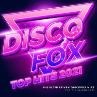 Verschillende artiesten - Discofox Top Hits 2021 (2021) Flac
