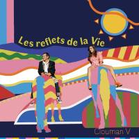 Clouman - Les reflets de la vie 2022 Hi-Res
