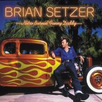 Brian Setzer - Nitro Burnin’ Funny Daddy - 2021
