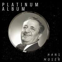 Hans Moser - Platinum Album (2021) Flac