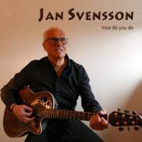 Jan Svensson - How Do You Do (2021) Flac