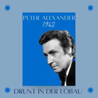 Peter Alexander - Drunt in der LobauFLAC (16bit-44.1kHz) Peter Alexander - Drunt in der LobauFLAC (16bit-44.1kHz)