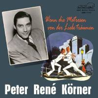 Peter René K?rner - Wenn die Matrosen von der Liebe tr?umen (2021) Flac