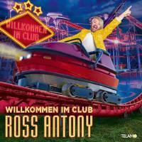 Ross Antony - Willkommen im Club_ 20 Jahre (2021) Flac