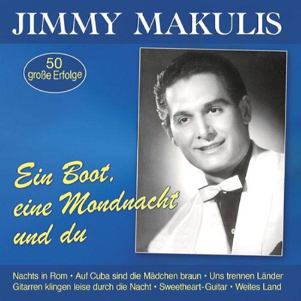 Jimmy Makulis - Ein Boot, eine Mondnacht und du - 50 gro?e Erfolge (2021) Flac