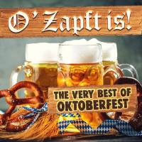O'Zapft Is! (The Very Best of Oktoberfest) (2021) Flac