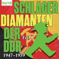 Schlager Diamanten der DDR, Vol. 10 (2019)