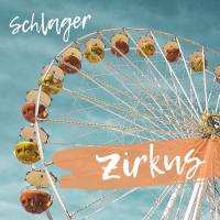 Verschillende artiesten - Schlagerzirkus (2021) Flac