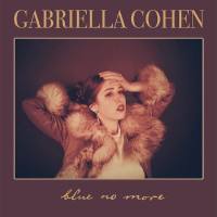 Gabriella Cohen - 2022 - Blue No More [FLAC]