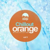 VA - Chillout Orange Vol.3 Relaxing Chillout Vibes 2020 FLAC