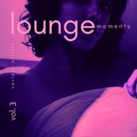 VA - Lounge Moments, Vol. 3 2021 FLAC