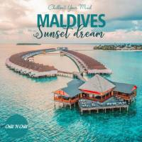 VA - Maldives Sunset Dream Chillout Your Mind 2021 FLAC