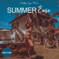 VA - Summer Ease Chillout Your Mind 2021 FLAC