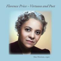 Alan Morrison - Florence Proce – Virtuoso and Poet (2022) FLAC