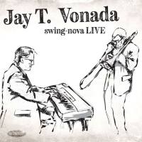 Jay T. Vonada - Swing-Nova Live 2021 FLAC