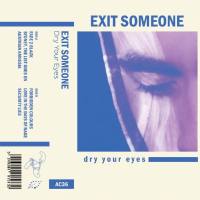 Exit Someone - Dry Your Eyes (2017) Hi-Res