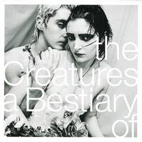 The Creatures - A Bestiary Of (1997) Flac