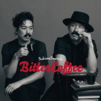Sukima Switch (スキマスイッチ) - Bitter Coffee (2021) Hi-Res